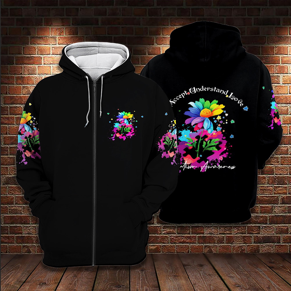 Autism Awareness Flower Accept Understand Love Colorful Flower 3D Hoodie, T-Shirt, Zip Hoodie, Sweatshirt For Men and Women