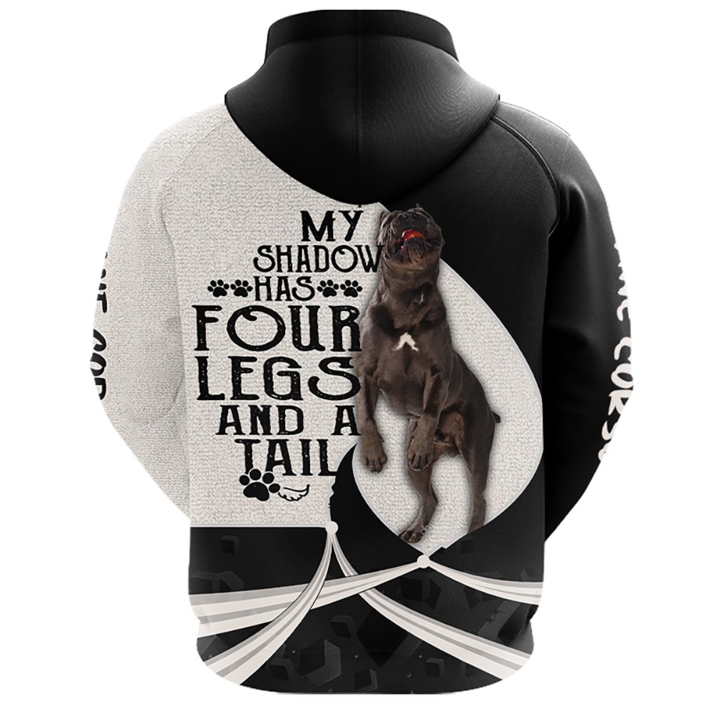 Cane Corso My Shadow Has Four Legs And A Tail 3D Hoodie, T-Shirt, Zip Hoodie, Sweatshirt For Men And Women