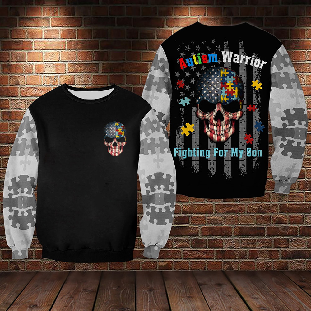 Autism Warrior Skull Fighting For My Son 3D Hoodie, T-Shirt, Zip Hoodie, Sweatshirt For Men and Women