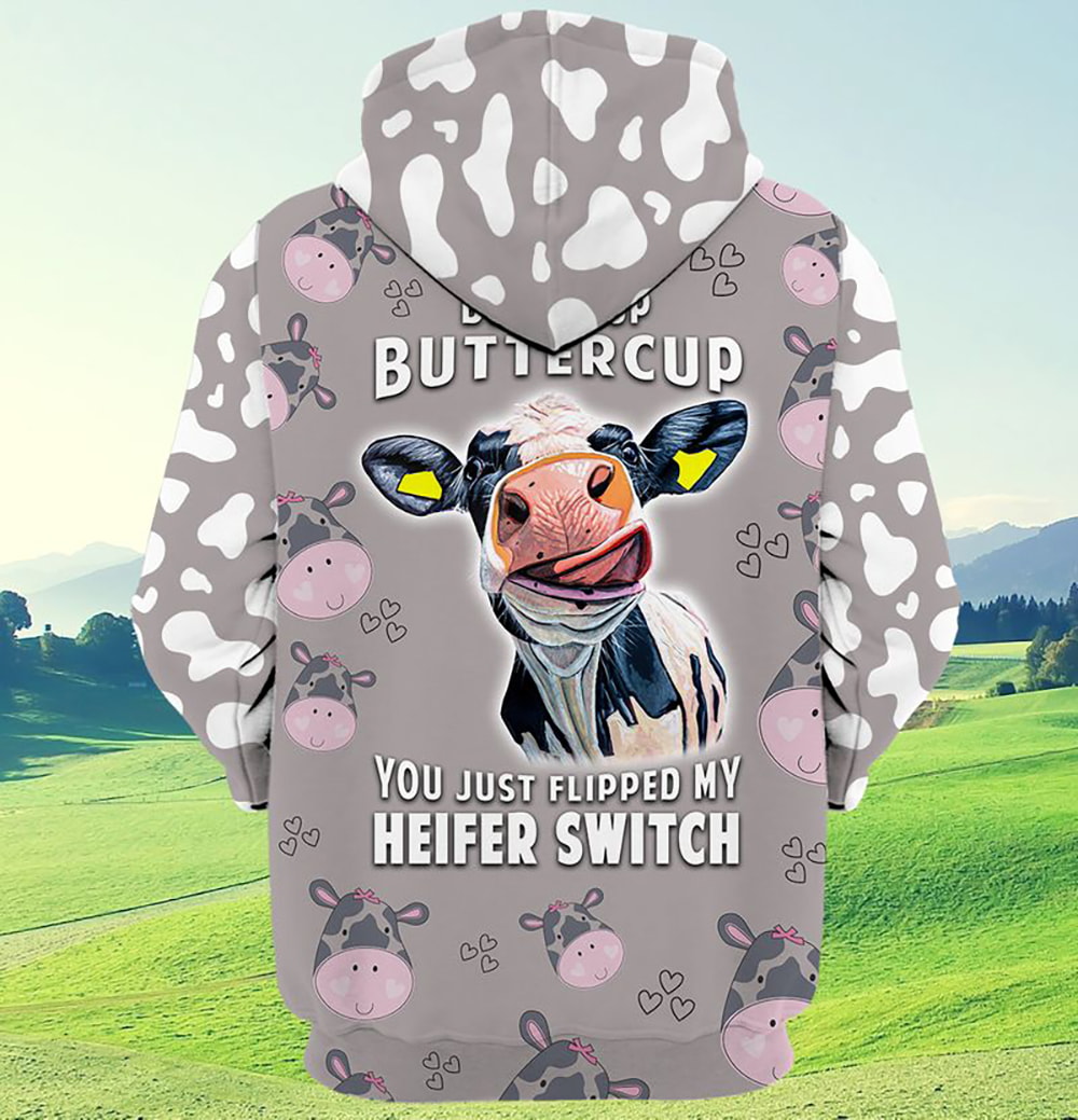 Dairy Cow Pattern Buckle Up Butter Cup You Just Flipped My Heifer 3D Hoodie, T-Shirt, Zip Hoodie, Sweatshirt For Men and Women