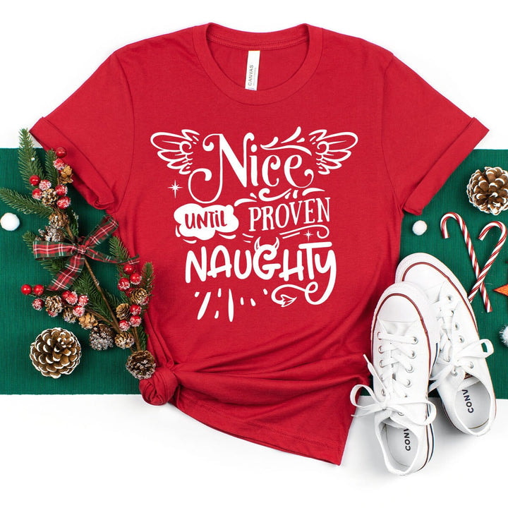 Christmas 2023 Shirt, Nice Until Proven Naughty Shirt, Funny Christmas Shirt, Holiday Family Party Shirt, Christmas Gift, Xmas Party Shirt