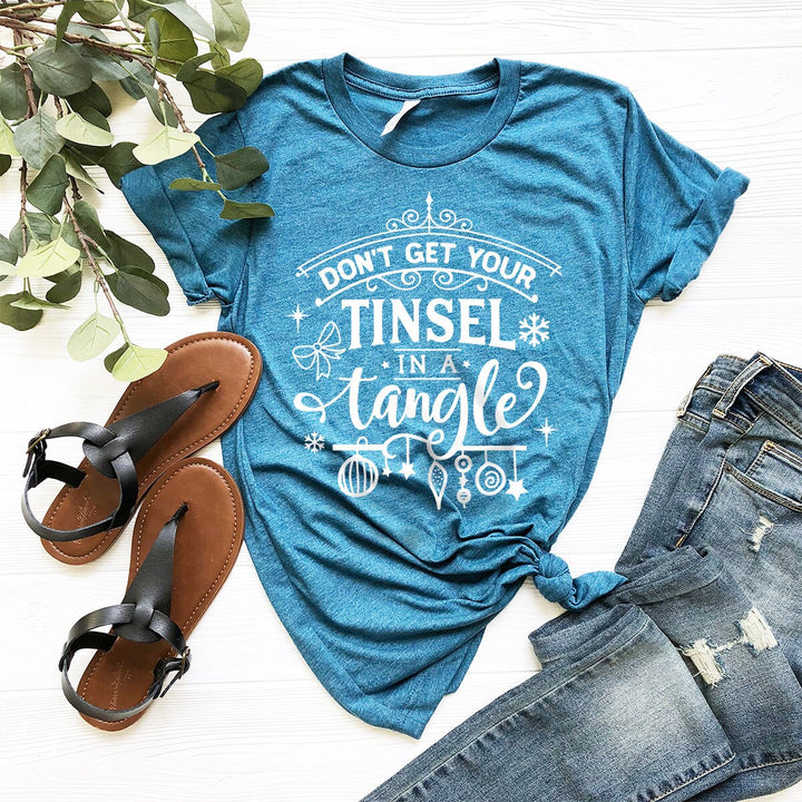 Christmas Tee, Dont Get Your Tinsel In A Tangle Christmas Shirt, Womens Christmas Shirt, Adult Christmas Shirt, Family Christmas Tee