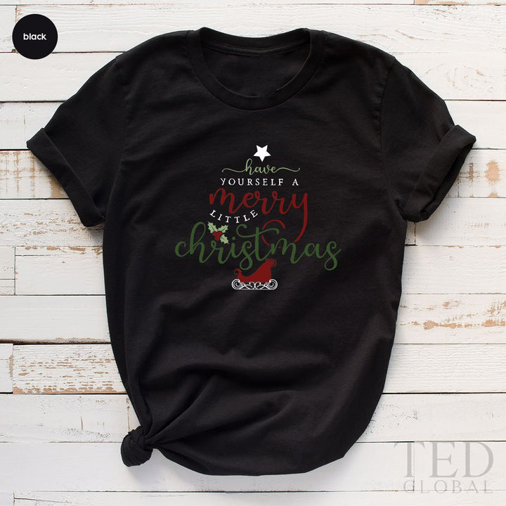 Funny Christmas T-Shirt, Yourself A Merry Little Christmas T Shirt, Winter Skating Shirts, Cute Santa Claus Shirt, Gift For Christmas