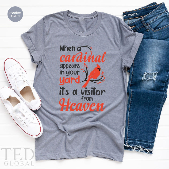 Cute Bird T-Shirt, When A Cardinal Appears In Your Yard Its A Visitor From HeavenT Shirt, Family Holiday Outfit Shirts, Christmas Gift