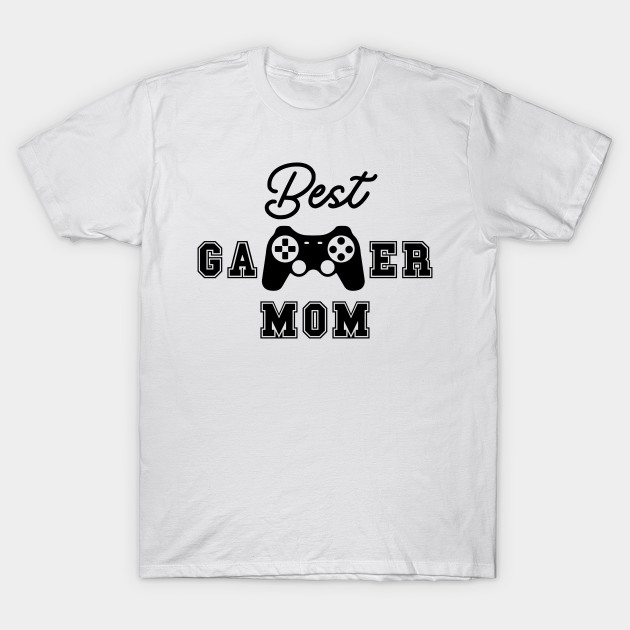 Best Gamer Mom T-Shirt