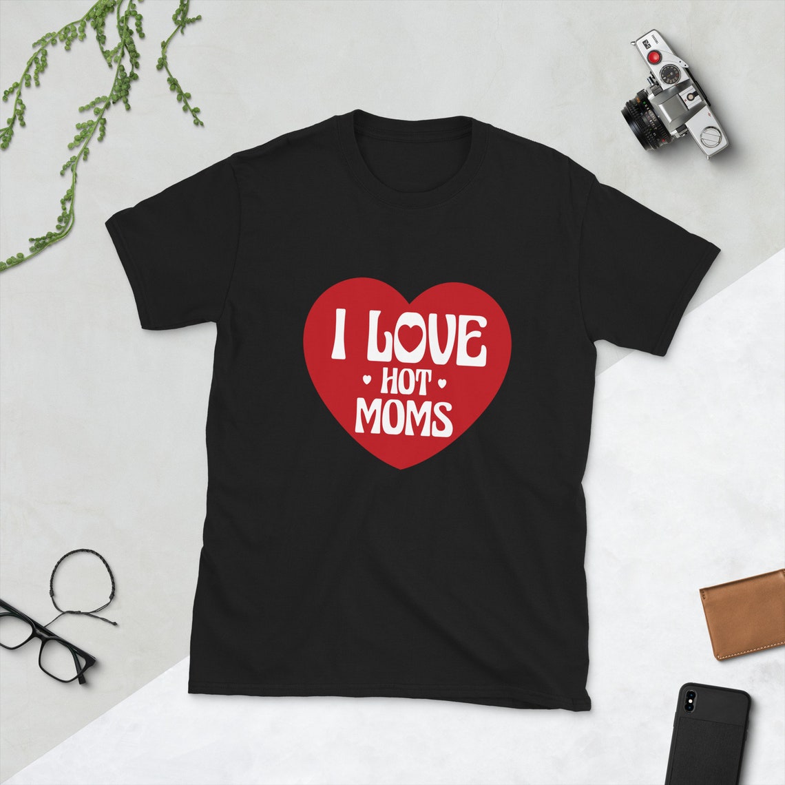 I Love Hot Moms Adult Unisex Crewneck Shirt, Funny Gift Shirt