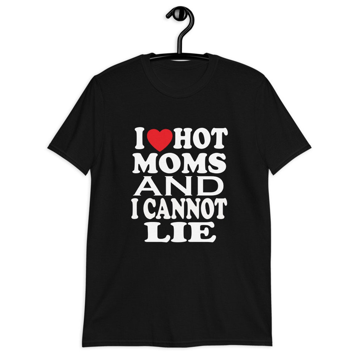 I love hot moms tshirt, Hot mom shirt, Funny mom shirt