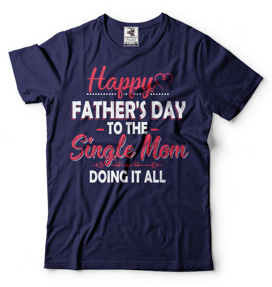 Mom Funny mother gift shirt Single mom