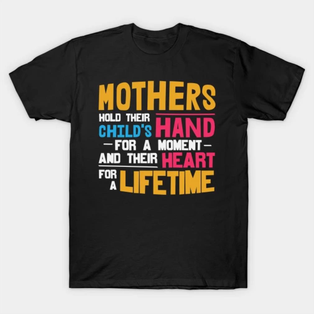 Mother Hold Their Childs Hand T-Shirt