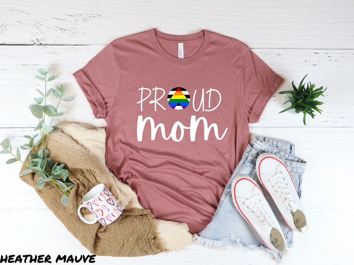 Proud Mom Ally T Shirt, LGBTQ Allies