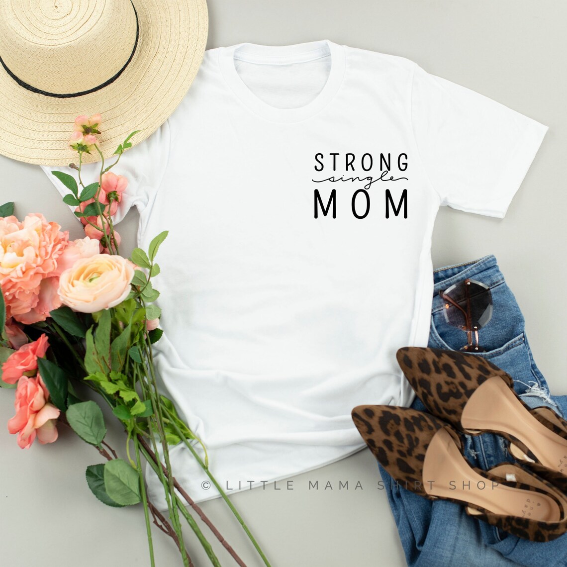 Strong Single Mom Single Mom Shirt