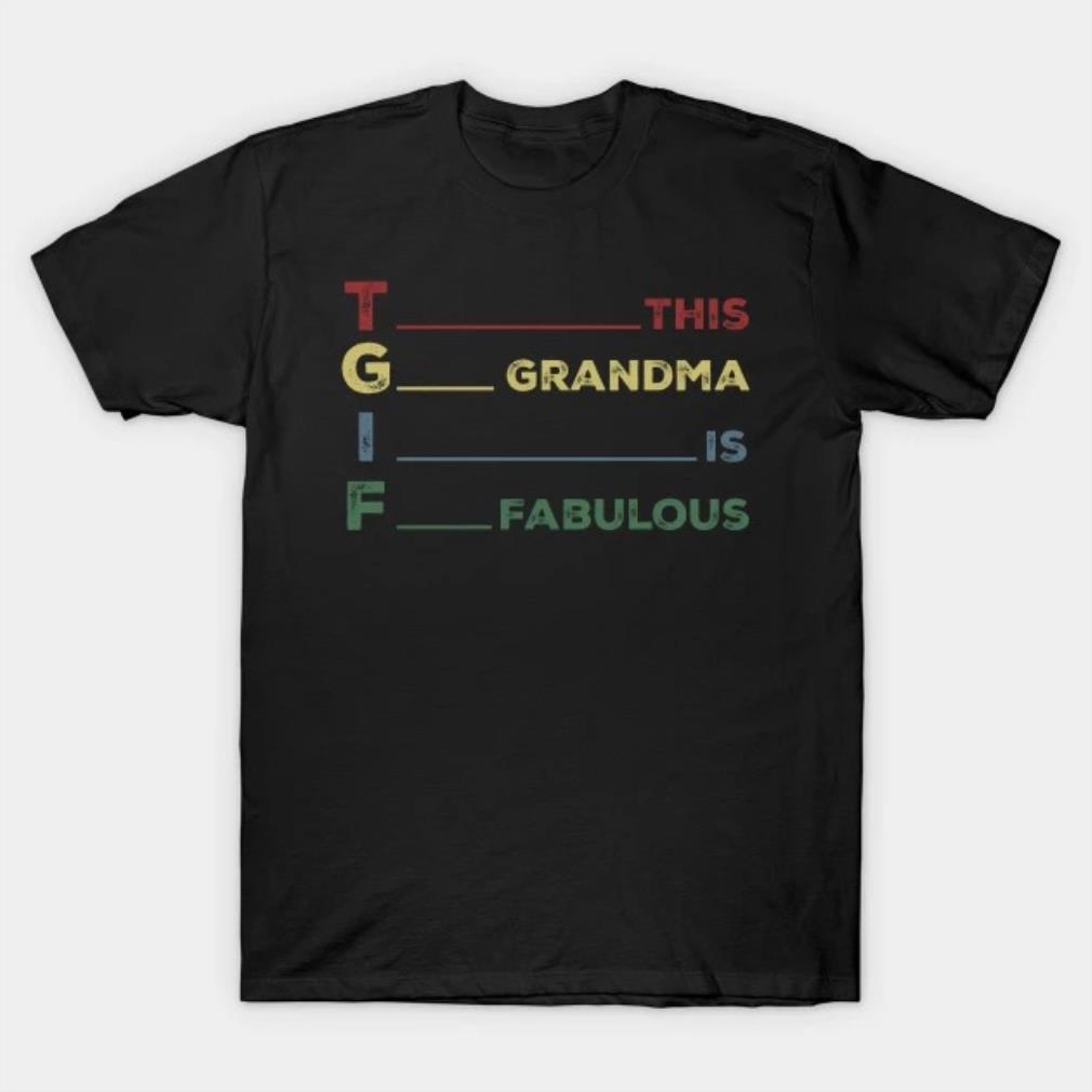 This Grandma Is Fabulous Mothers Day 2022 T-shirt