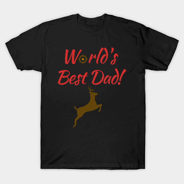 Worlds Best Hunting Dad T-Shirt