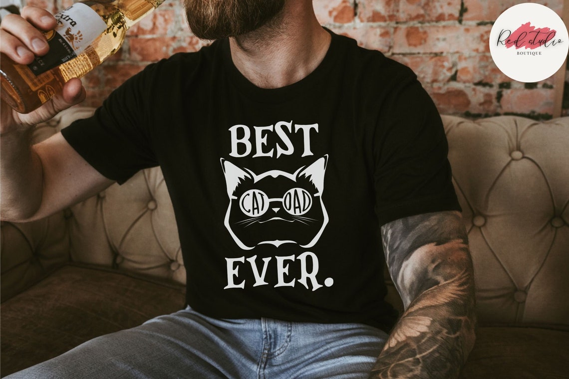Best Cat Dad Ever, Best Cat Dad Shirt, Cat Dad T Shirt