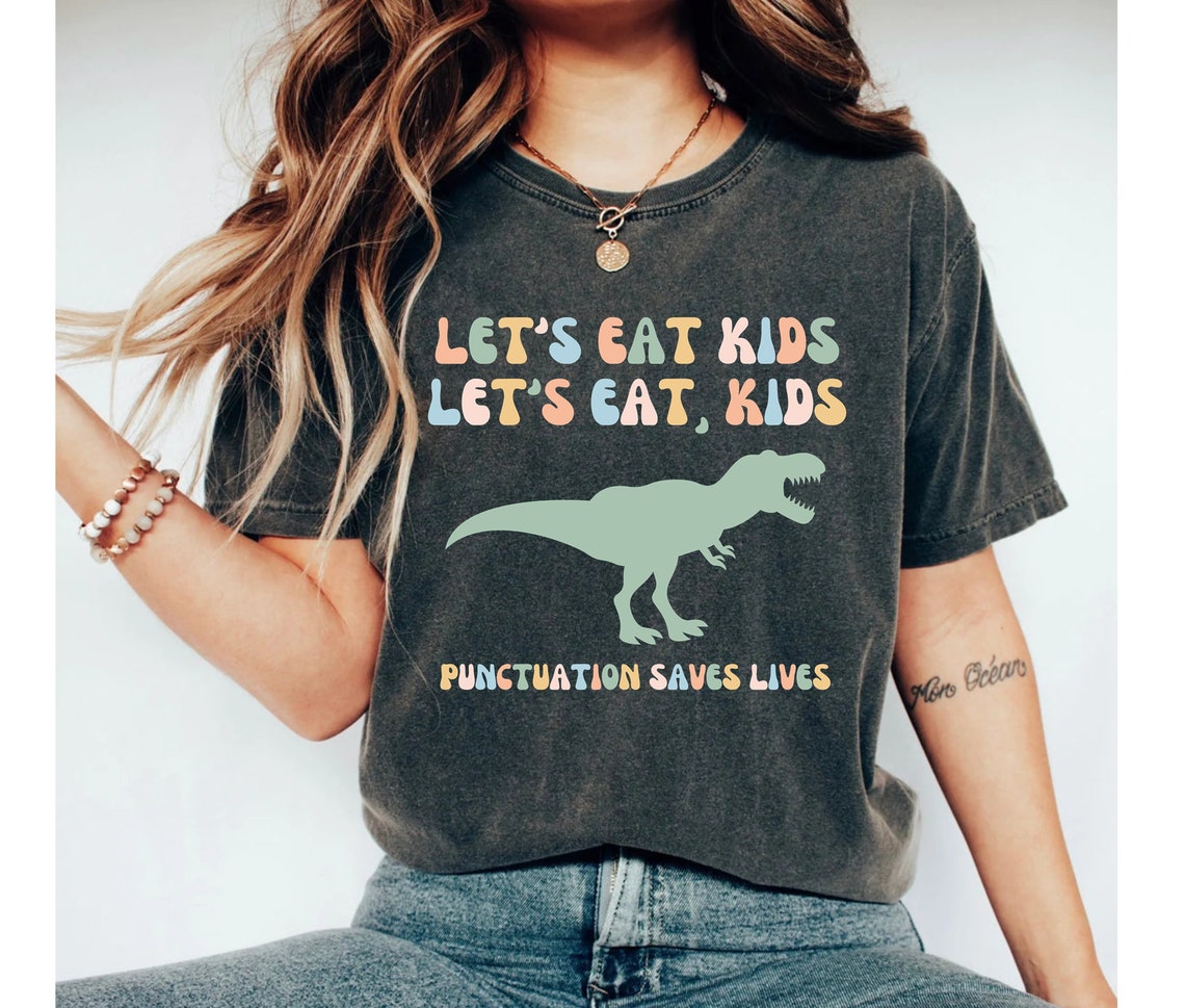 Funny Grammar Shirt, Punctuation Shirt