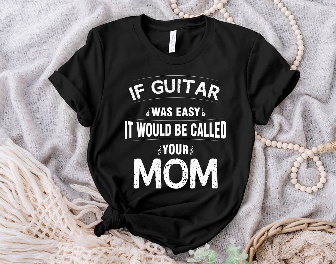 Guitarist Mom Shirt, Guitar Lovers Shirt