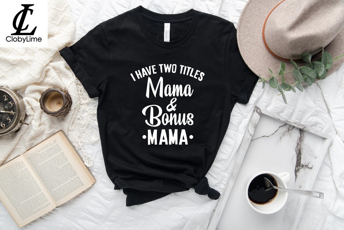 Mama & Bonus Mama Titles Shirt