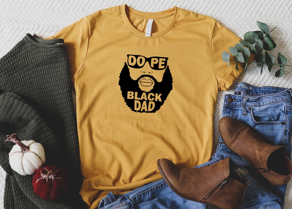 Dope Black Dad Shirt, Black Dad Shirt