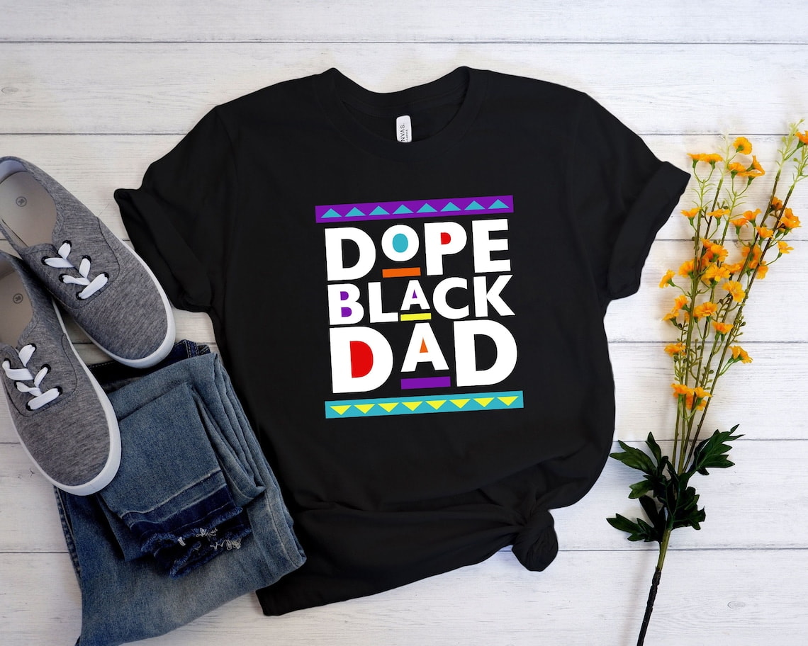Dope Black Dad Shirt,New Dad Shirt