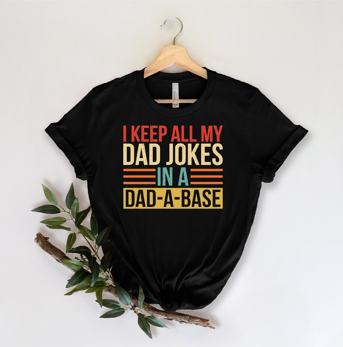 I Keep All My Bad Jokes In A Dadabase Funny