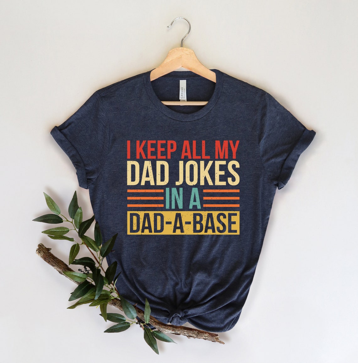 I Keep All My Dad Jokes In A Dad-a-base Shirt,New Dad