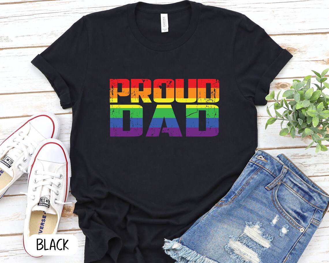 PROUD DAD Shirt, LGBQT Pride Shirt