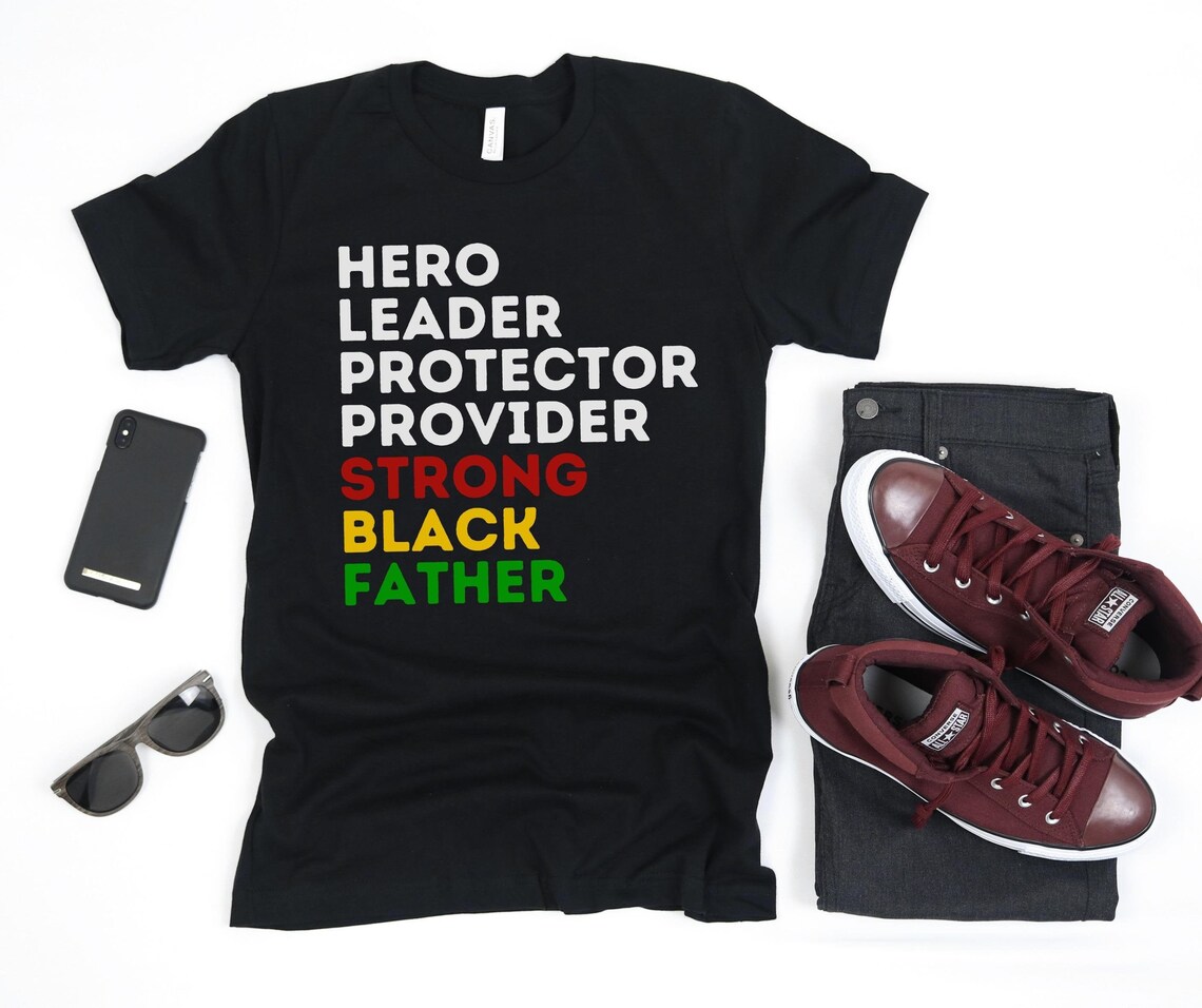 Strong Black Father Shirt, Fathers Day Shirt for Black Dad