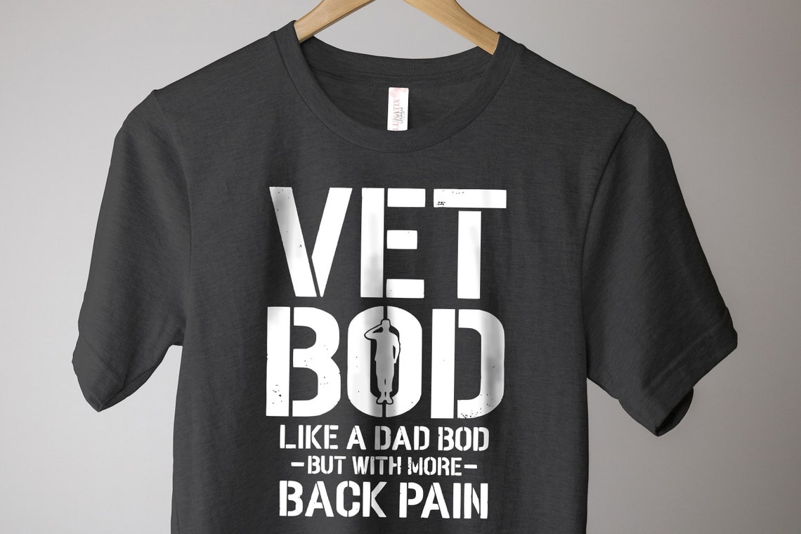 Vet Bod Like Dad Bod But With More Knee Pain TShirt